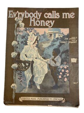 Everybody Calls Me Honey 1910s Vintage Sheet Music Forster Chicago Lyons Straigh